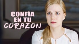 Confía en tu corazón | Película Completa en Español Latino