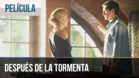 Después de la tormenta | Película Completa en Español Latino