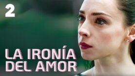 la ironia del amor parte 2 | Película Completa en Español Latino