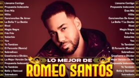 Romeo Santos ~ Greatest Hits Full Album ~ Best Old Songs All Of Time ~ BACHATA MIX 2024